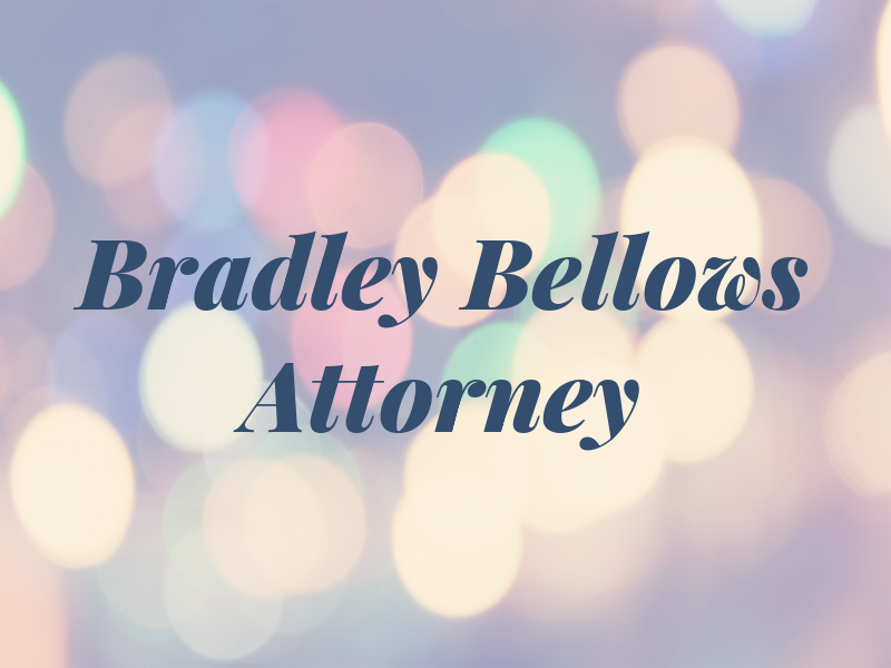 Bradley Bellows - Attorney