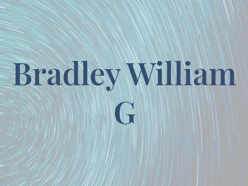 Bradley William G