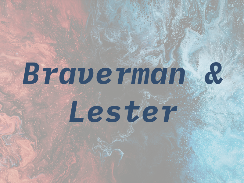Braverman & Lester
