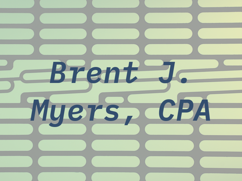 Brent J. Myers, CPA