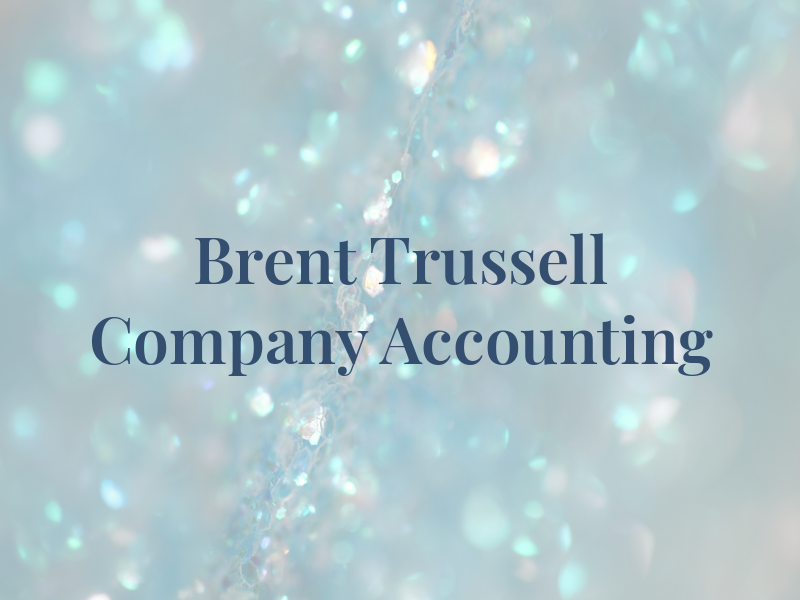 Brent Trussell & Company Tax & Accounting