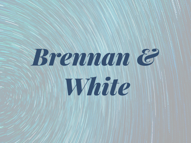 Brennan & White
