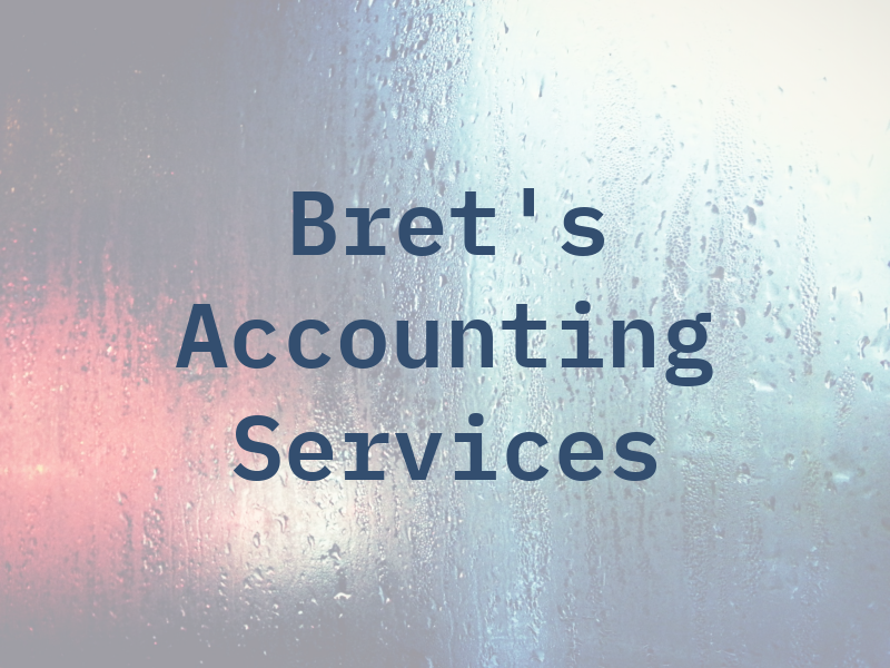 Bret's Accounting & Tax Services