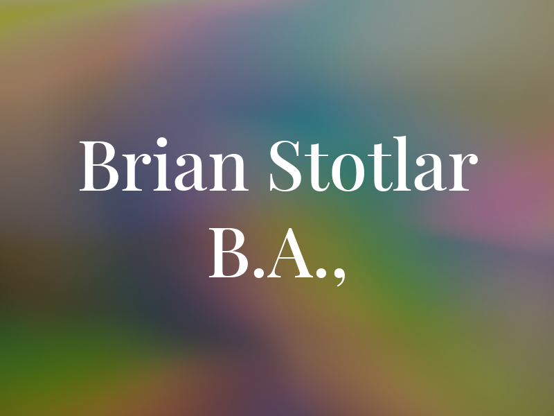 Brian S. Stotlar B.A., CPA