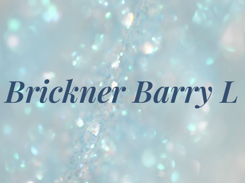 Brickner Barry L