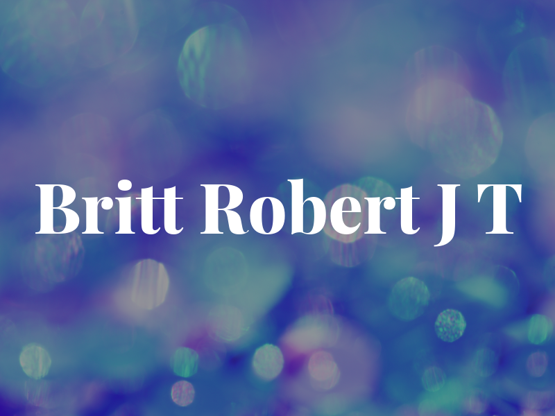Britt Robert J T