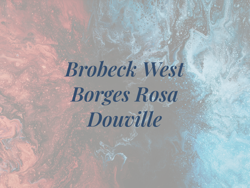 Brobeck West Borges Rosa & Douville
