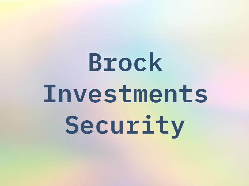 Brock Investments Security Ln