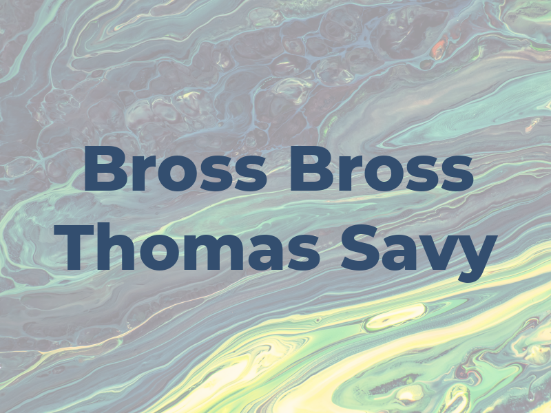 Bross Bross Thomas & Savy