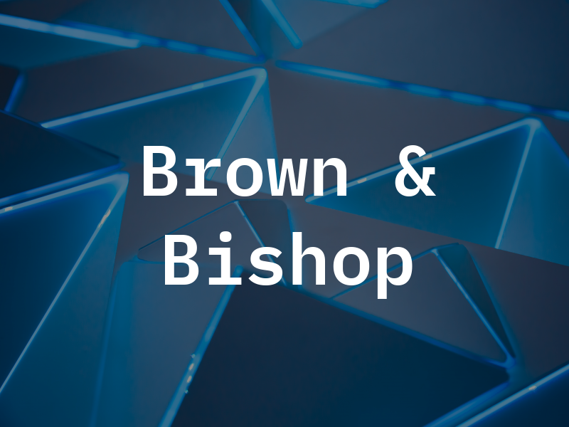 Brown & Bishop