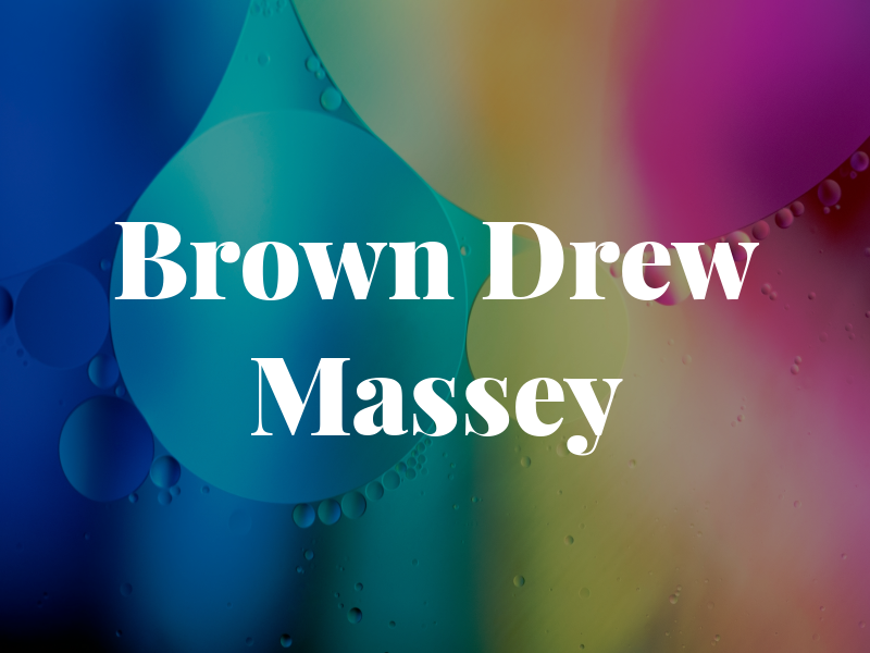 Brown Drew & Massey