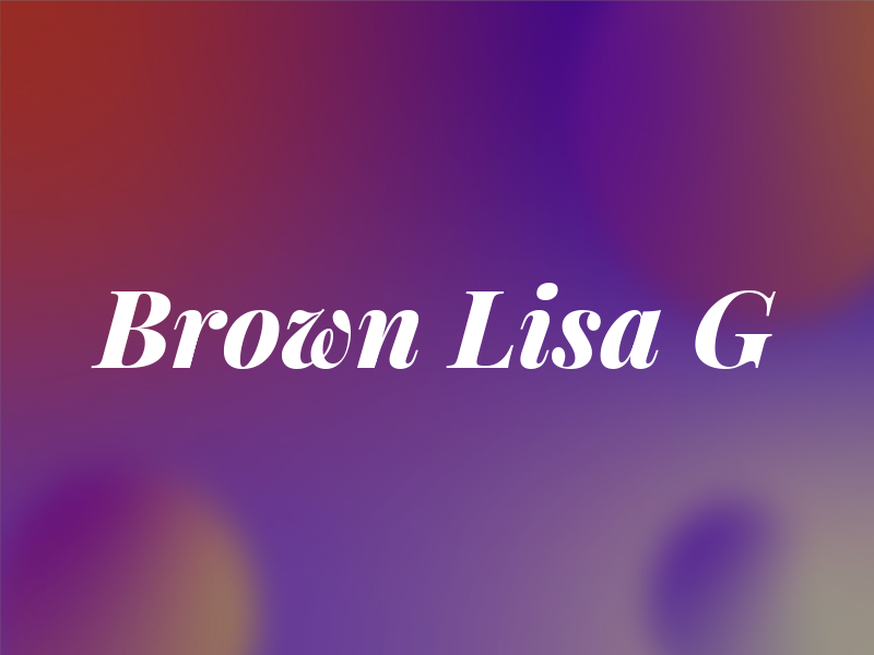 Brown Lisa G