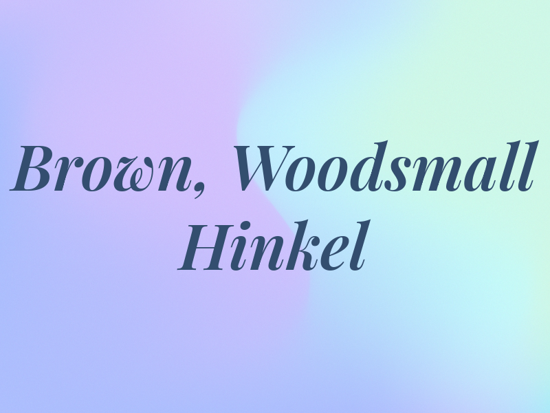 Brown, Woodsmall & Hinkel