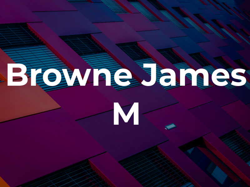 Browne James M
