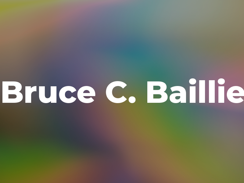 Bruce C. Baillie