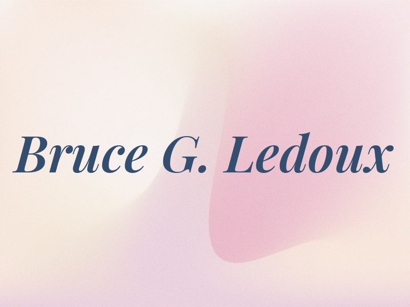 Bruce G. Ledoux