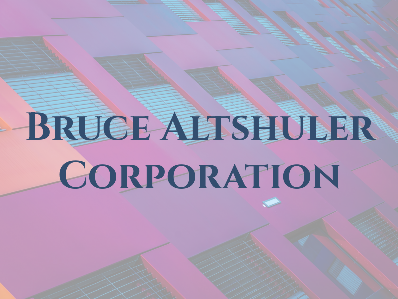 Bruce J Altshuler A Pro Corporation