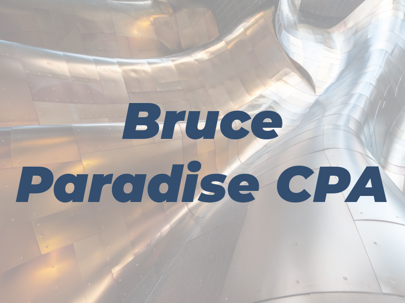 Bruce Paradise CPA