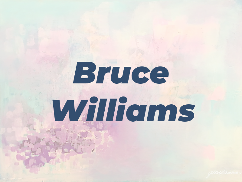 Bruce Williams