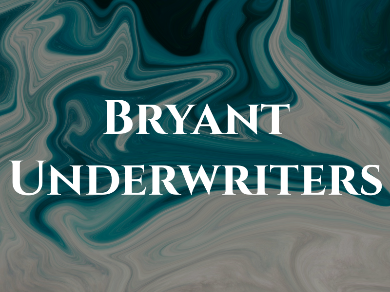 Bryant Underwriters