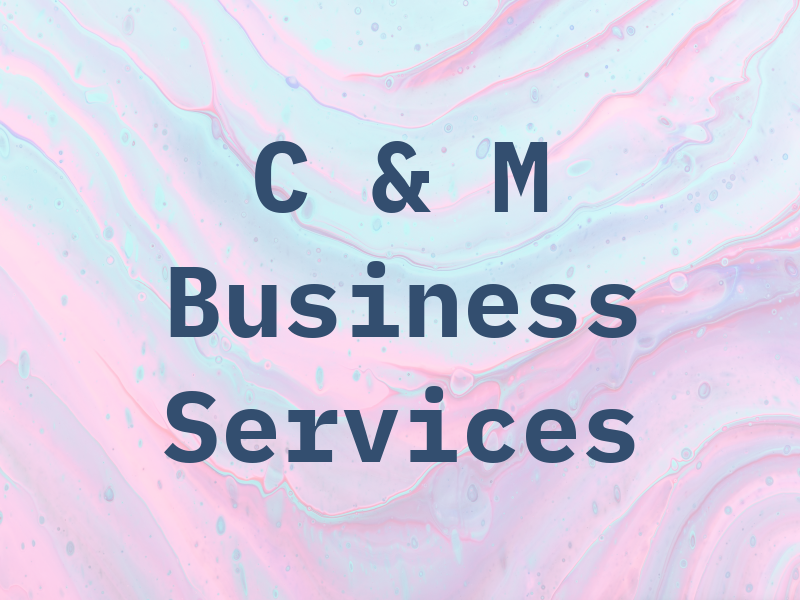 C & M Business Services