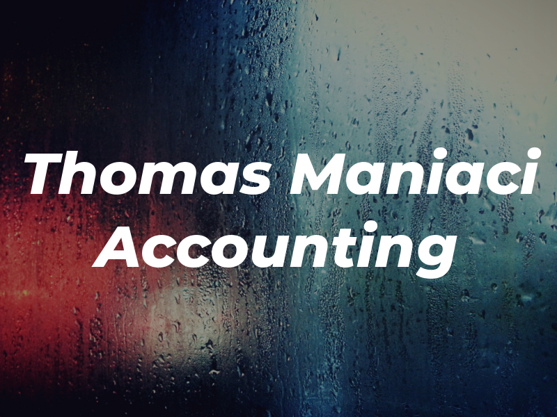 C Thomas Maniaci Accounting
