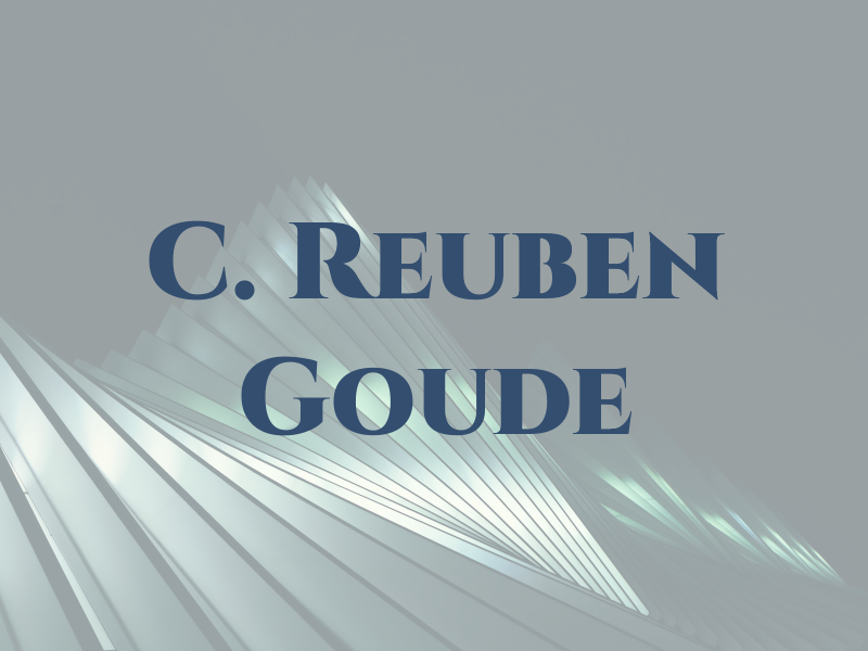 C. Reuben Goude
