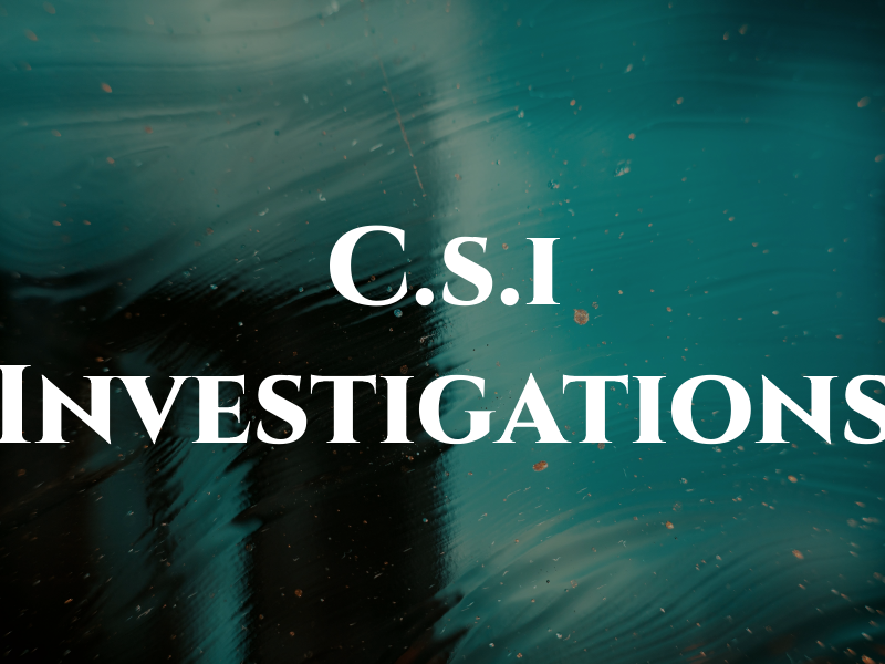 C.s.i Investigations