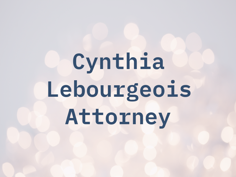 Cynthia C Lebourgeois Attorney At Law