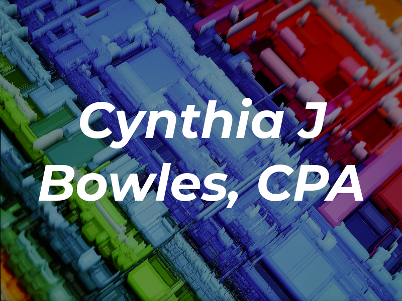Cynthia J Bowles, CPA