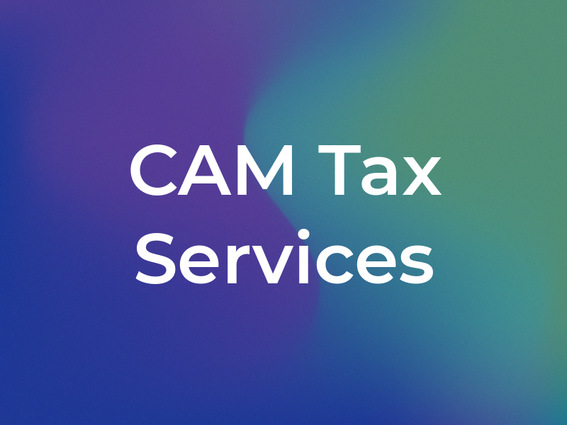 CAM Tax Services