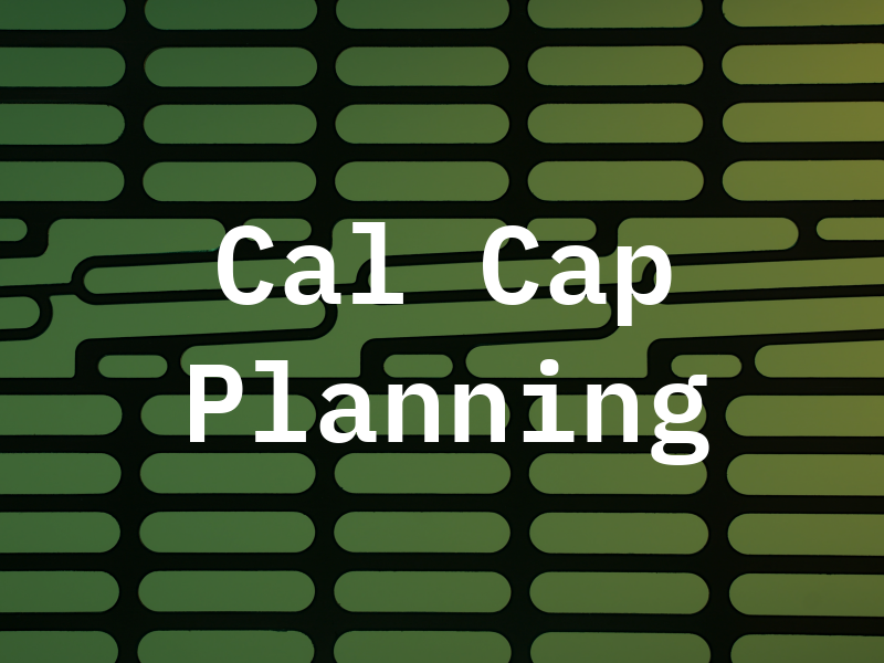 Cal Cap Planning