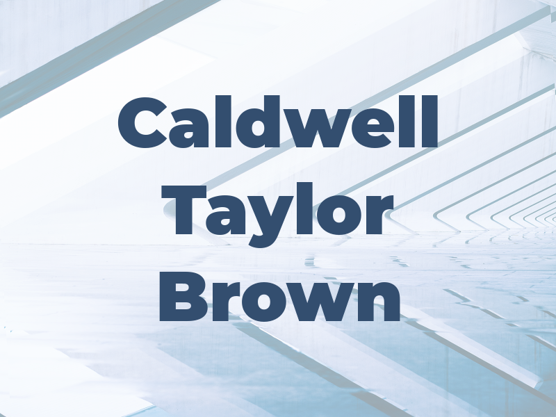 Caldwell Taylor & Brown