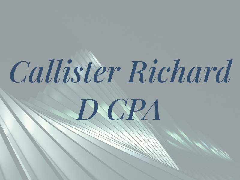 Callister Richard D CPA