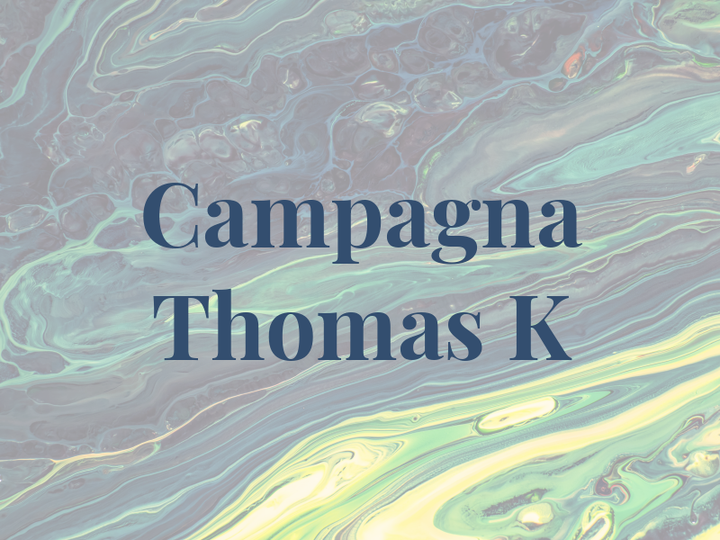 Campagna Thomas K