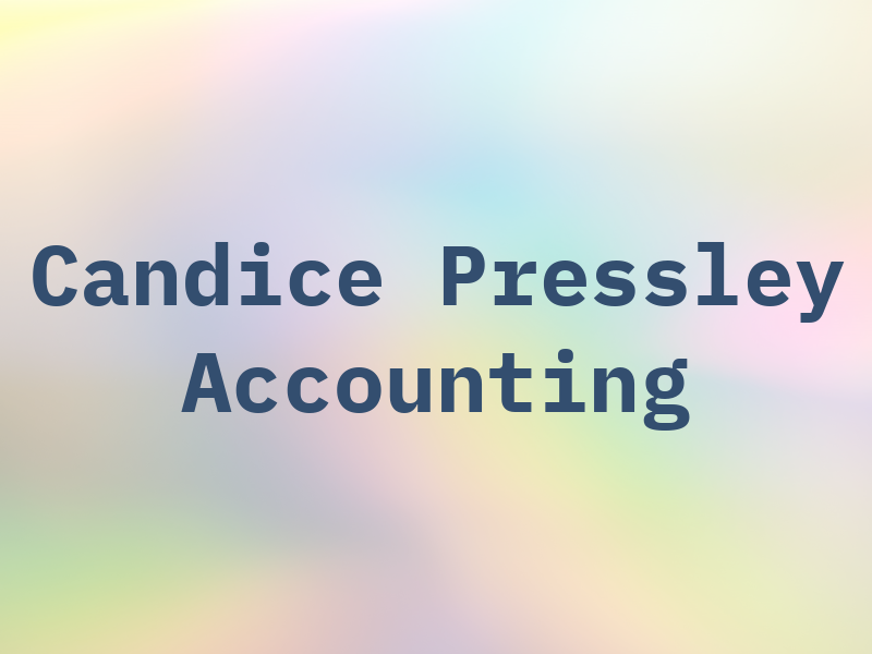 Candice Pressley Accounting