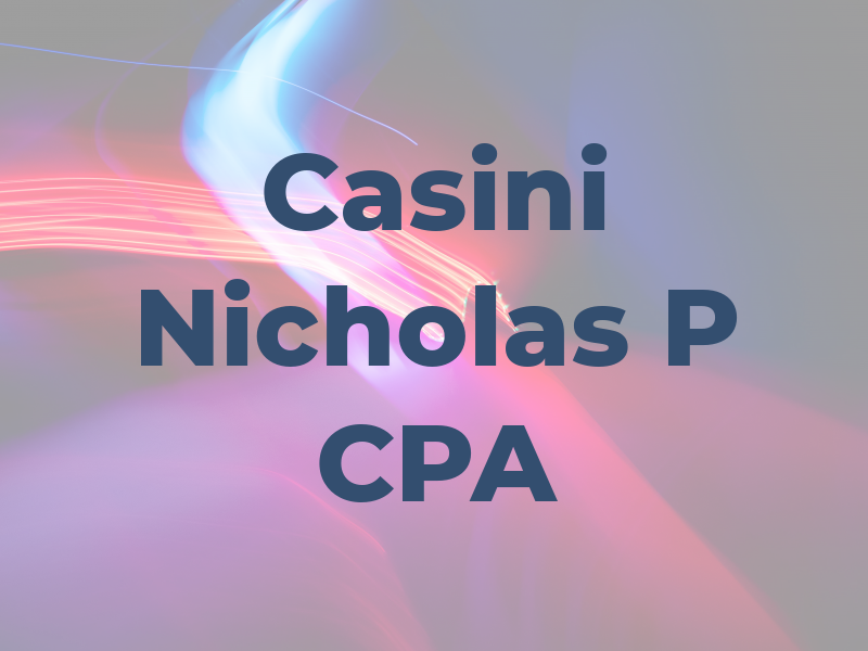Casini Nicholas P CPA
