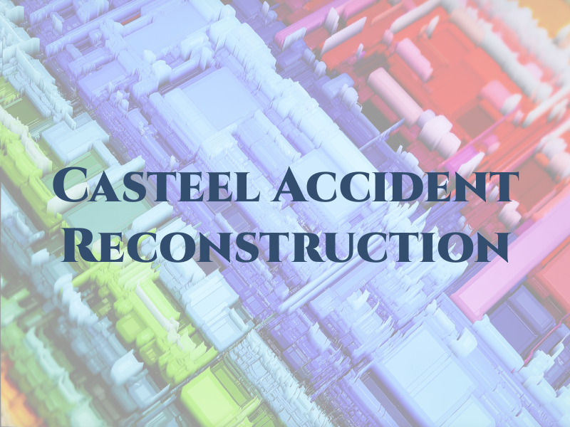 Casteel Accident Reconstruction