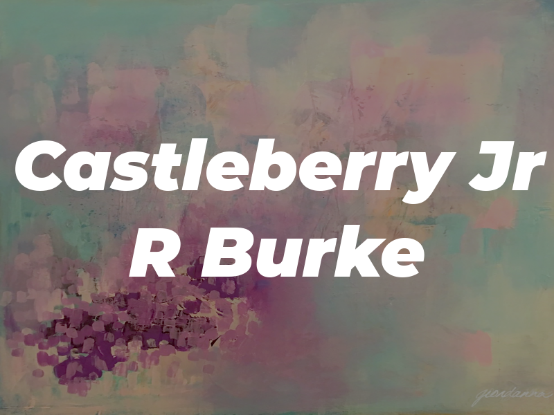 Castleberry Jr R Burke