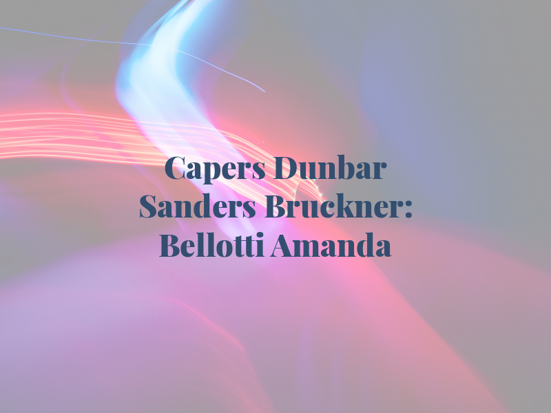 Capers Dunbar Sanders Bruckner: Bellotti Amanda M