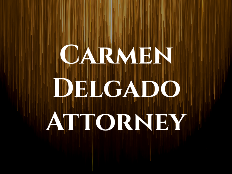 Carmen M. Delgado Attorney At Law