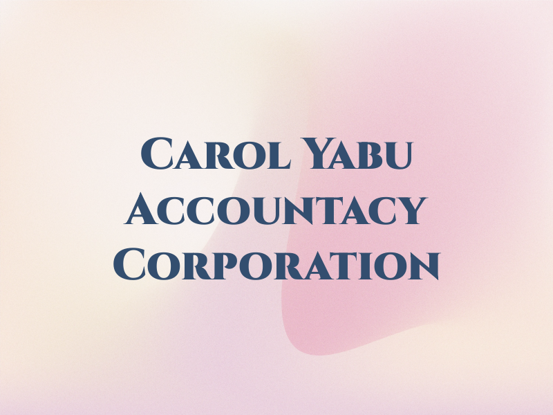 Carol T Yabu Accountacy Corporation