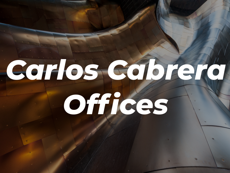 Carlos M Cabrera Law Offices