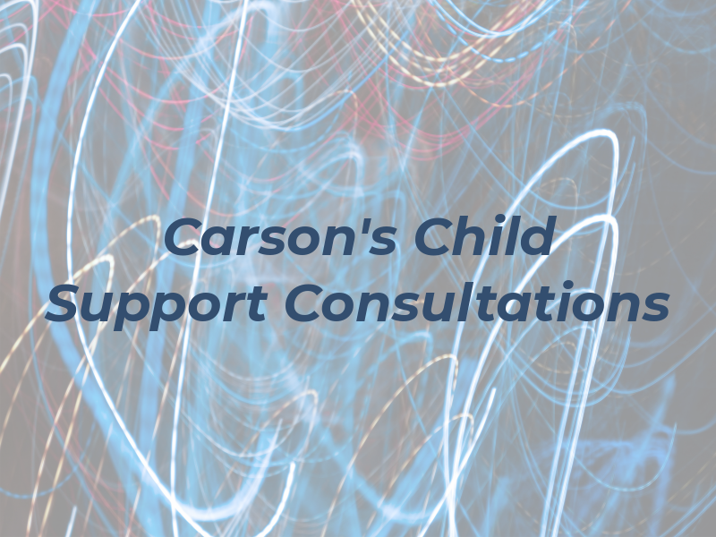 Carson's Child Support Consultations