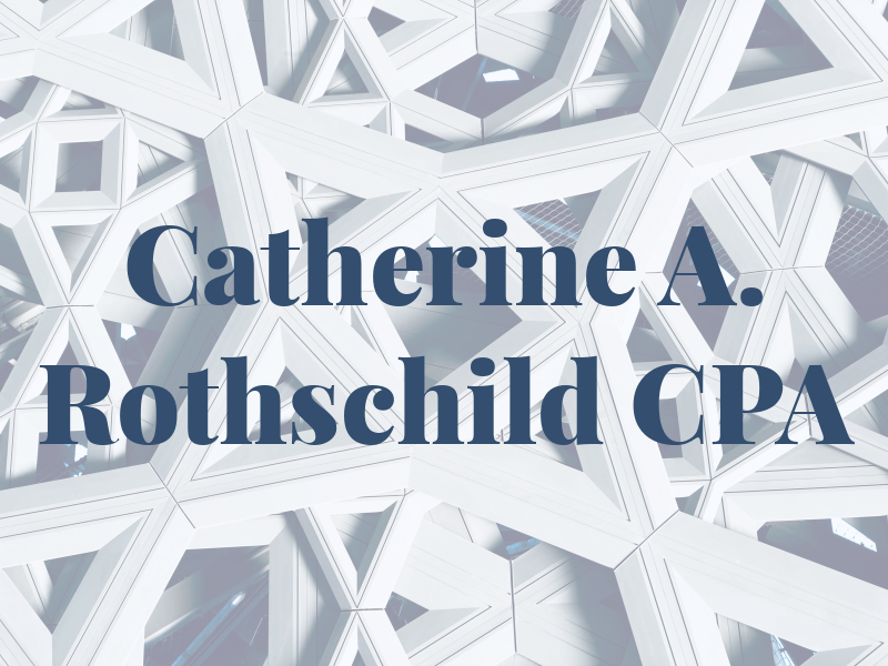 Catherine A. Rothschild CPA