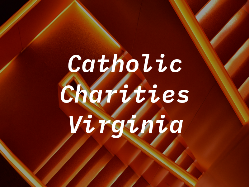 Catholic Charities E Virginia