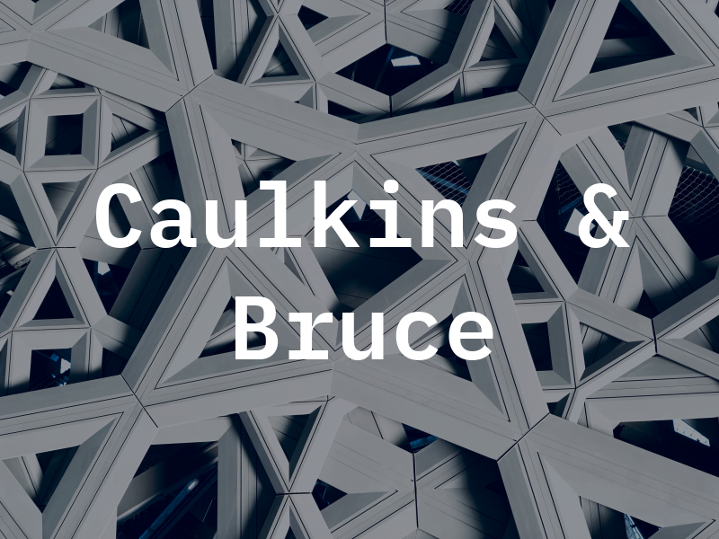 Caulkins & Bruce