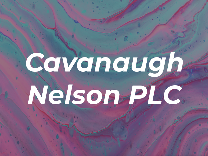 Cavanaugh Nelson PLC