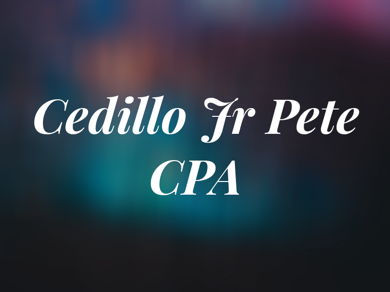 Cedillo Jr Pete CPA