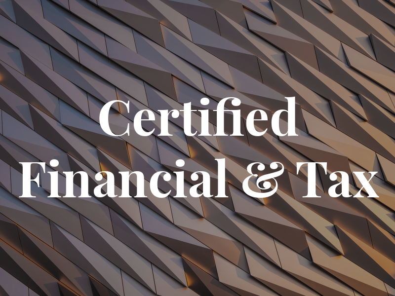 Certified Financial & Tax